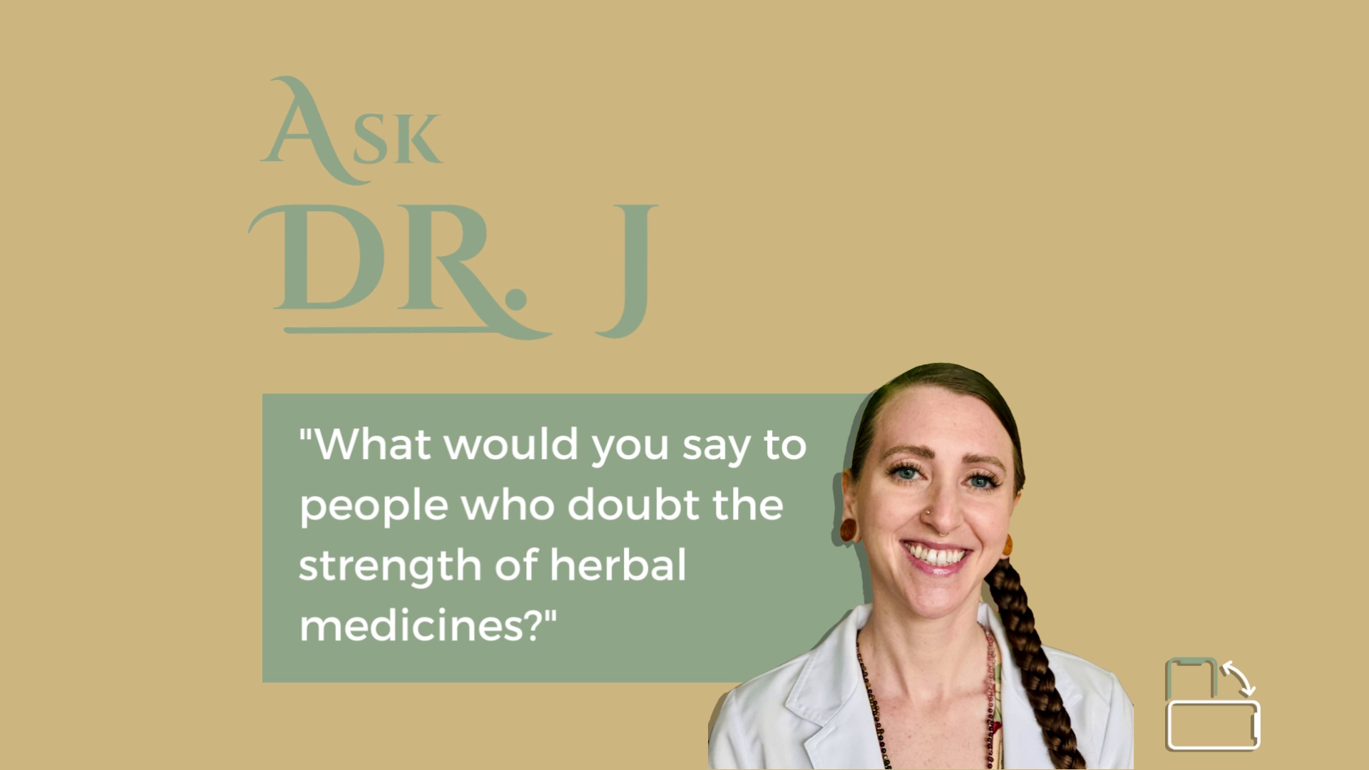 Load video: What would you say to people who doubt the strength of herbal medicines?